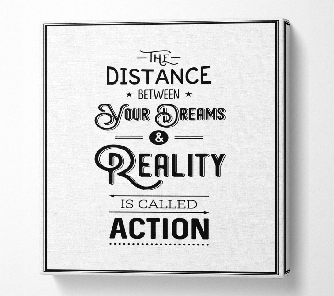  A Canvas Print of The Distance Between Your Dreams Canvas Wall Art