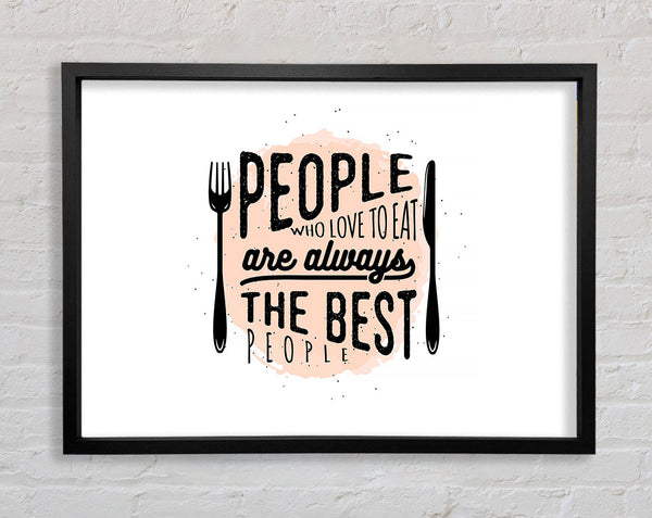 People Who Love To Eat 2 Framed Print