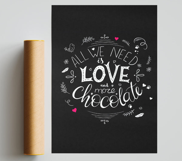 All You Need Is Love And More Chocolate Giclee Print