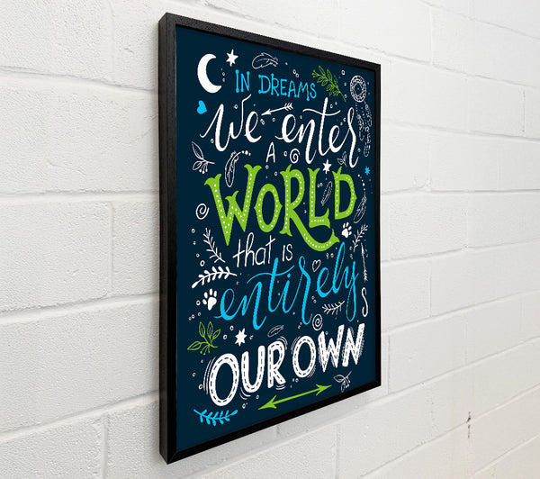 In Dreams We Enter A World