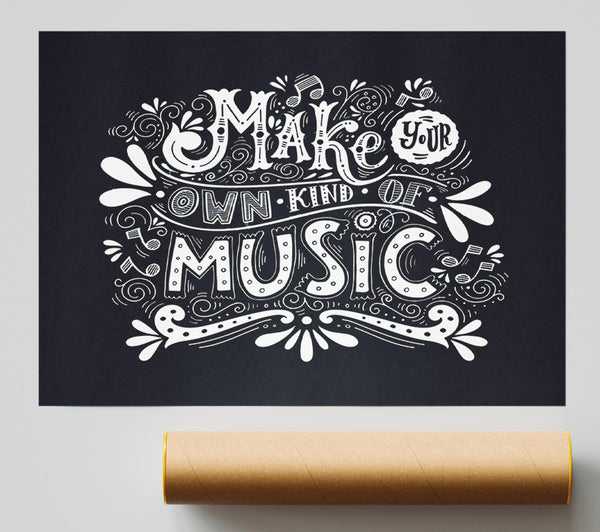 Make Your Own Kind Of Music Giclee Print