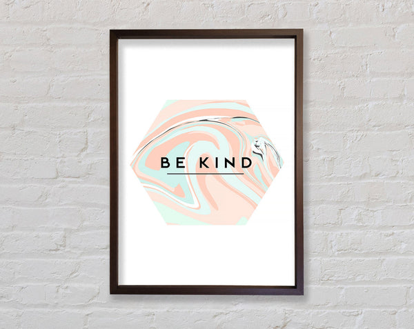 Be Kind Framed Print