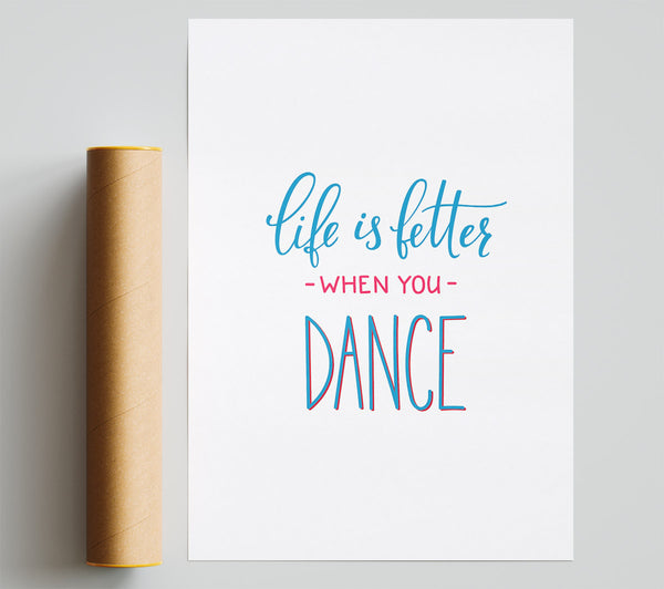 Life Is Better When You Dance 2 Giclee Print