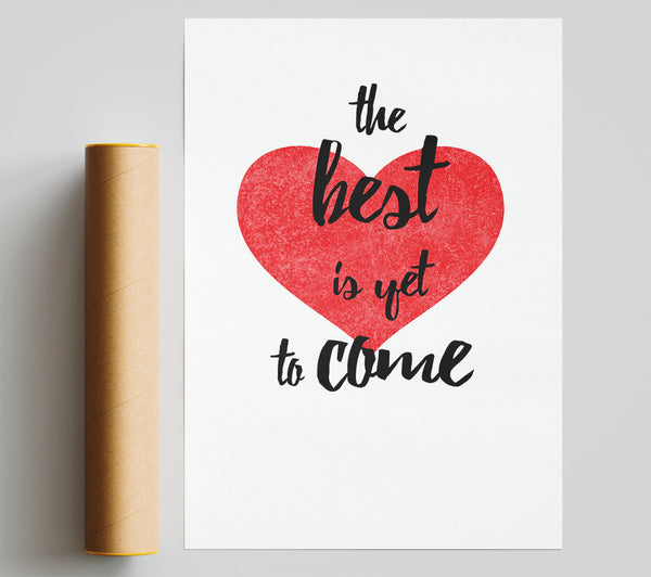 The Best Is Yet To Come Poster