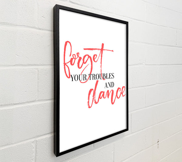 Forget Your Troubles