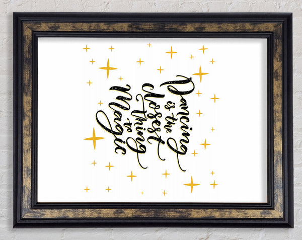 Dancing Is The Closest Thing Framed Print