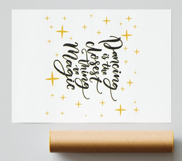 Dancing Is The Closest Thing Poster