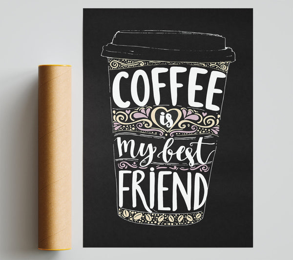 Coffee Is My Best Friend Giclee Print