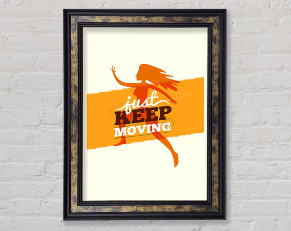 Just Keep Moving 2 Framed Print