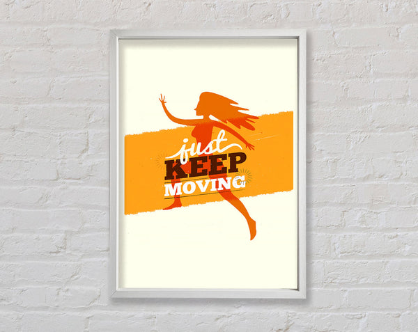 Just Keep Moving 2 Framed Print