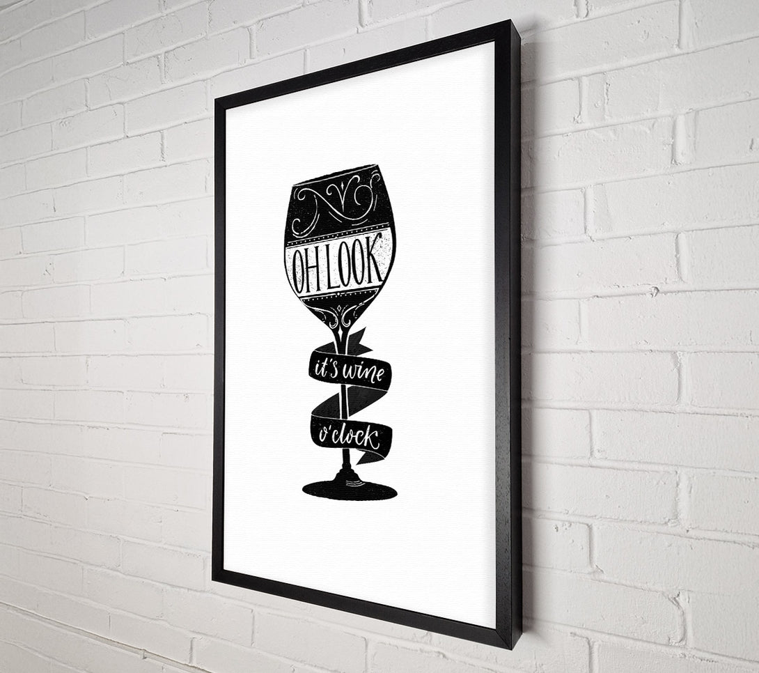  A Canvas Print of Oh Look It's Wine O'Clock Canvas Wall Art