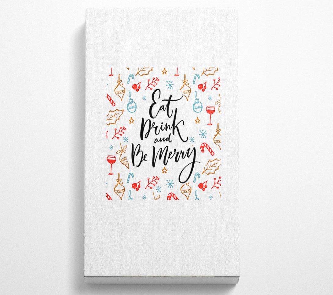  A Canvas Print of Eat Drink And Be Merry Canvas Wall Art