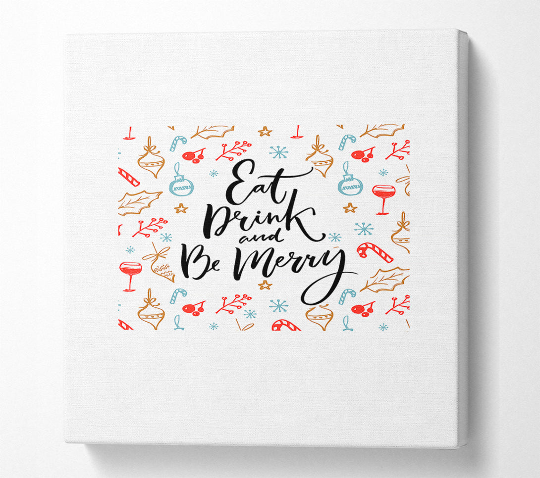  A Canvas Print of Eat Drink And Be Merry Canvas Wall Art