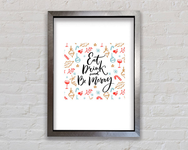 Eat Drink And Be Merry Framed Print