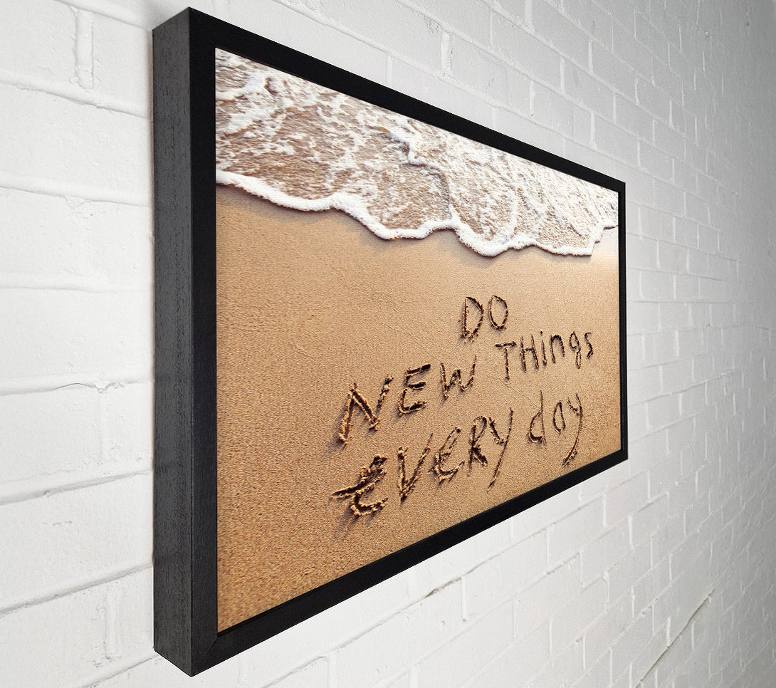  A Canvas Print of Do New Things Every Day Canvas Print
