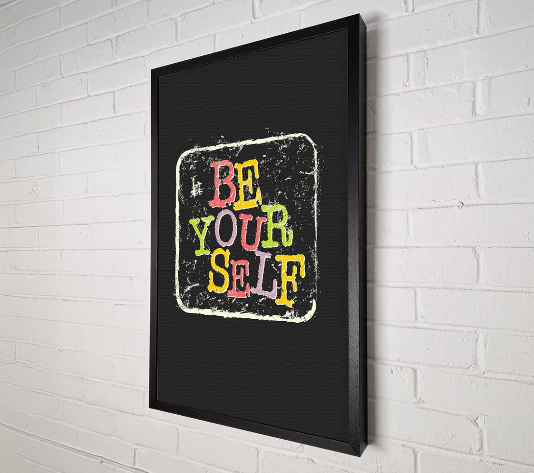  A Canvas Print of Be Yourself 2 Canvas Print