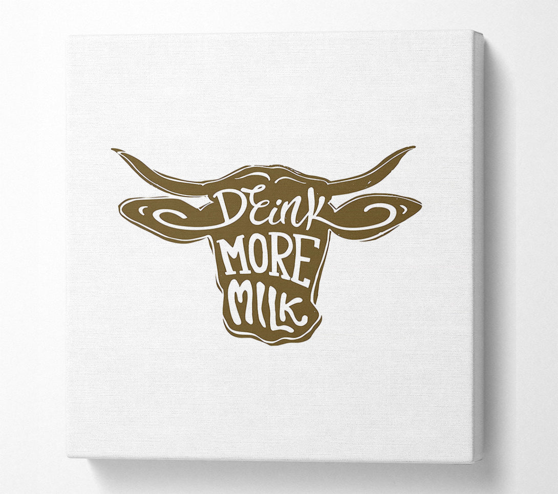  A Canvas Print of Drink More Milk Canvas Wall Art