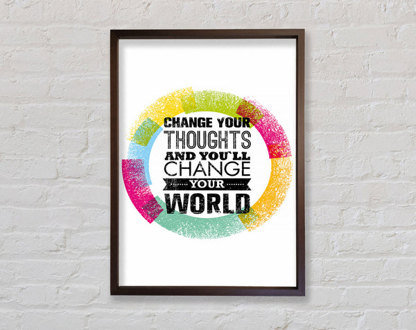 Change Your Thoughts 2 Framed Print