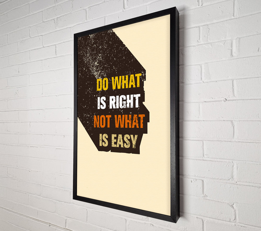  A Canvas Print of Do What Is Right Canvas Art