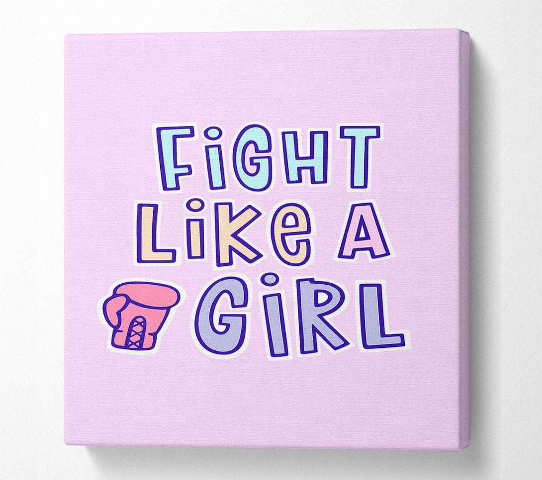  A Canvas Print of Fight Like A Girl Canvas Print