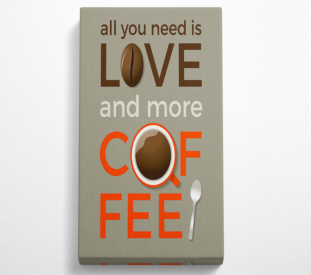  A Canvas Print of Love And More Coffee Canvas Wall Art