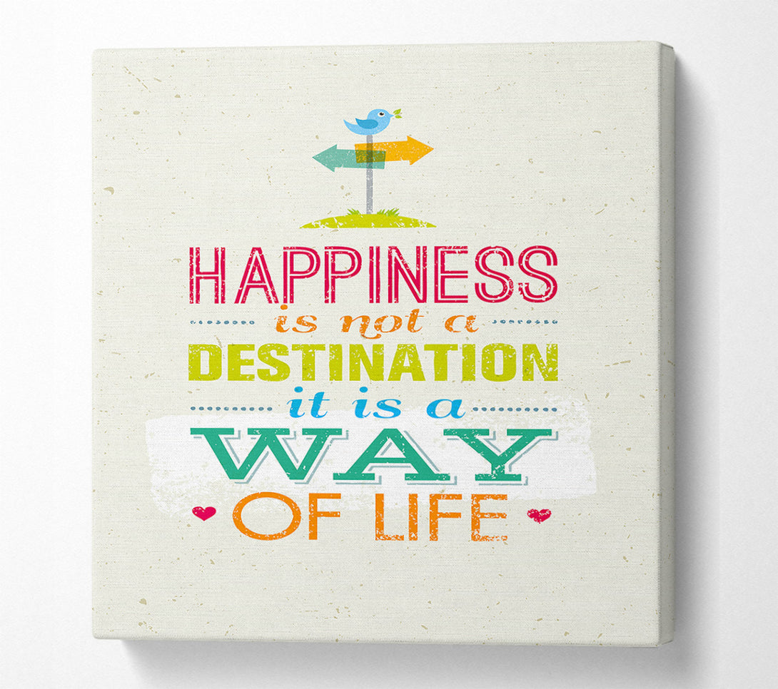  A Canvas Print of Happiness Is Not A Destination Canvas Wall Art