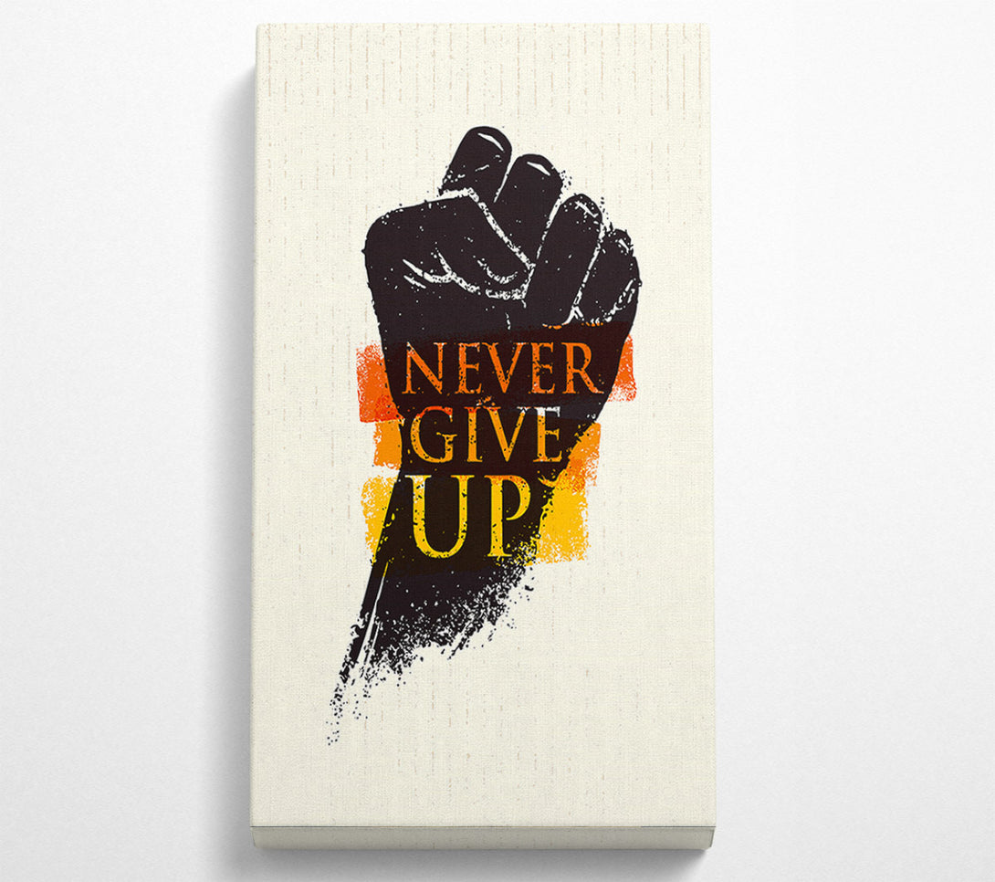  A Canvas Print of Never Give Up 2 Canvas Wall Art