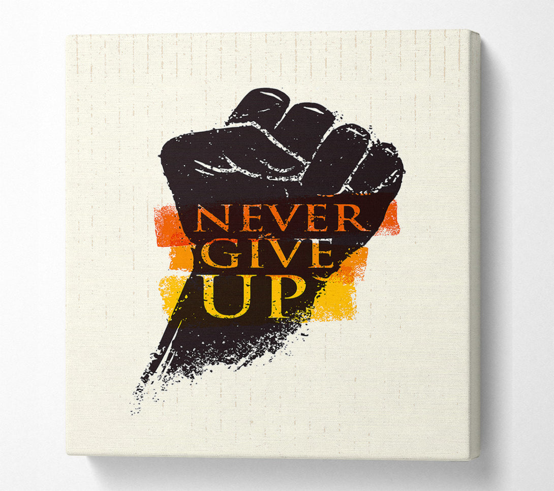  A Canvas Print of Never Give Up 2 Canvas Wall Art