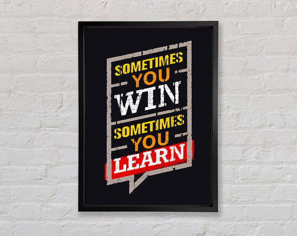 Sometimes You Win 2 Framed Print