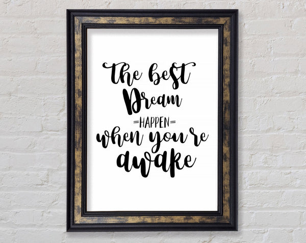 The Best Dream Framed Print