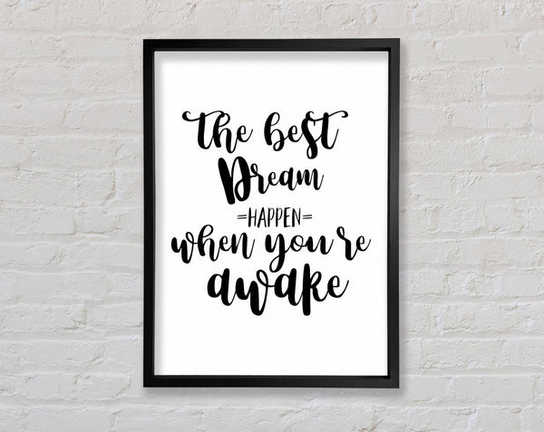 The Best Dream Framed Print