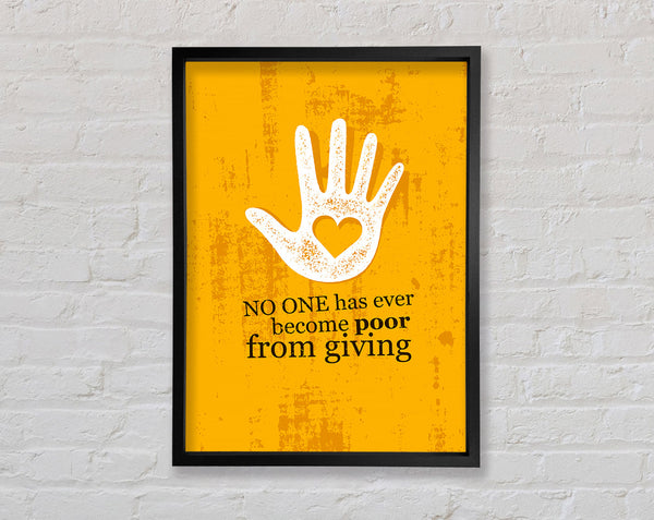No One Has Ever Become Poor Framed Print