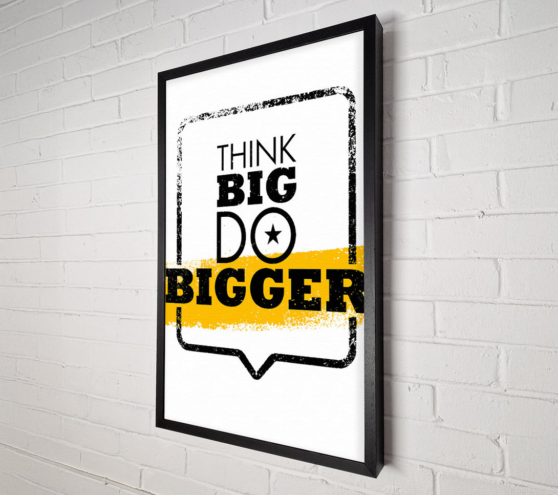 A Canvas Print of Think Big Do Bigger Canvas Art