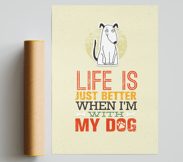 Life Is Better Dog Giclee Print