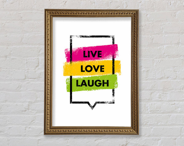 Live Love Laugh 3 Framed Print