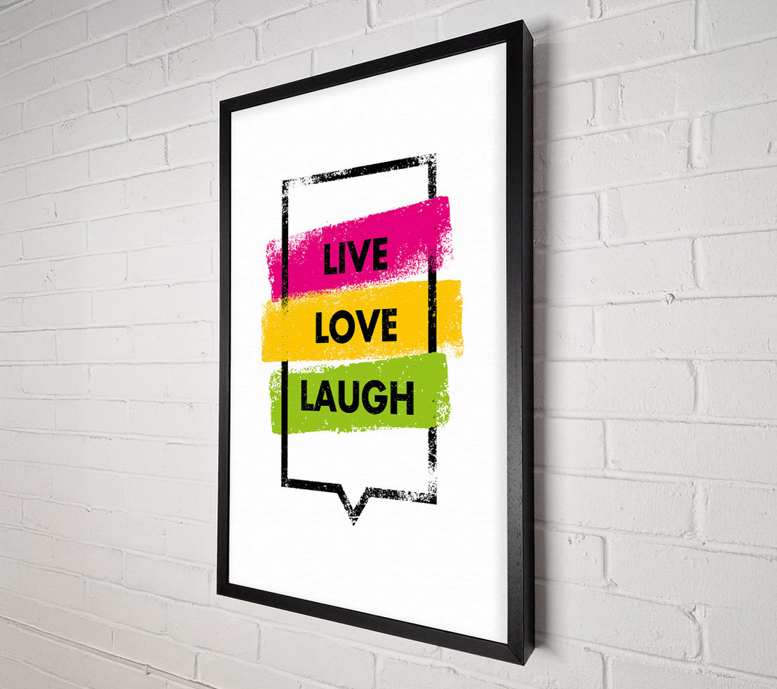  A Canvas Print of Live Love Laugh 3 Canvas Print