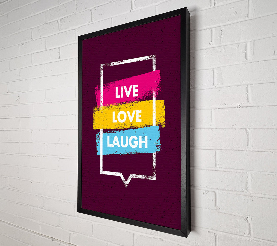  A Canvas Print of Live Love Laugh 2 Canvas Print