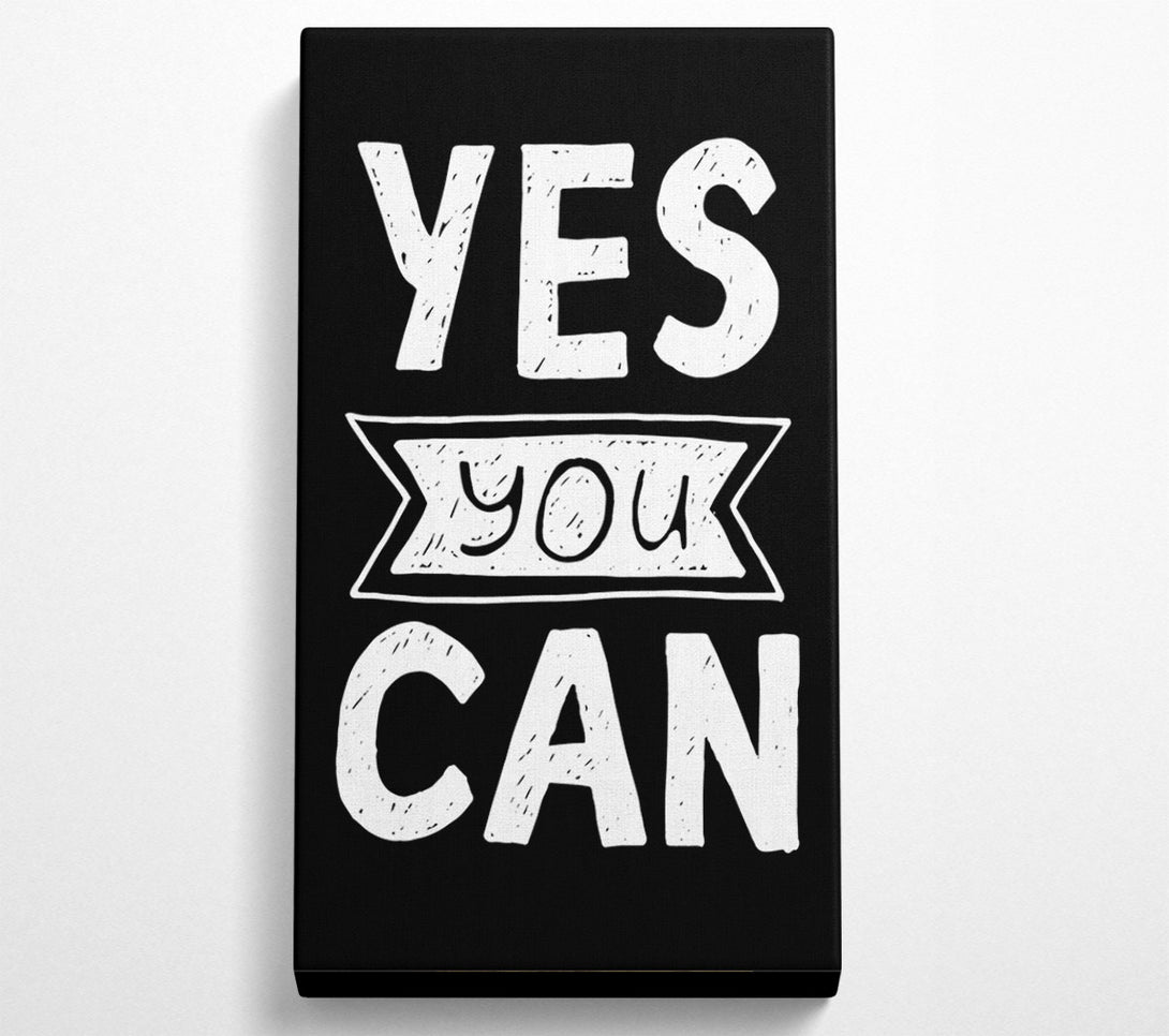  A Canvas Print of Yes You Can 4 Canvas Wall Art