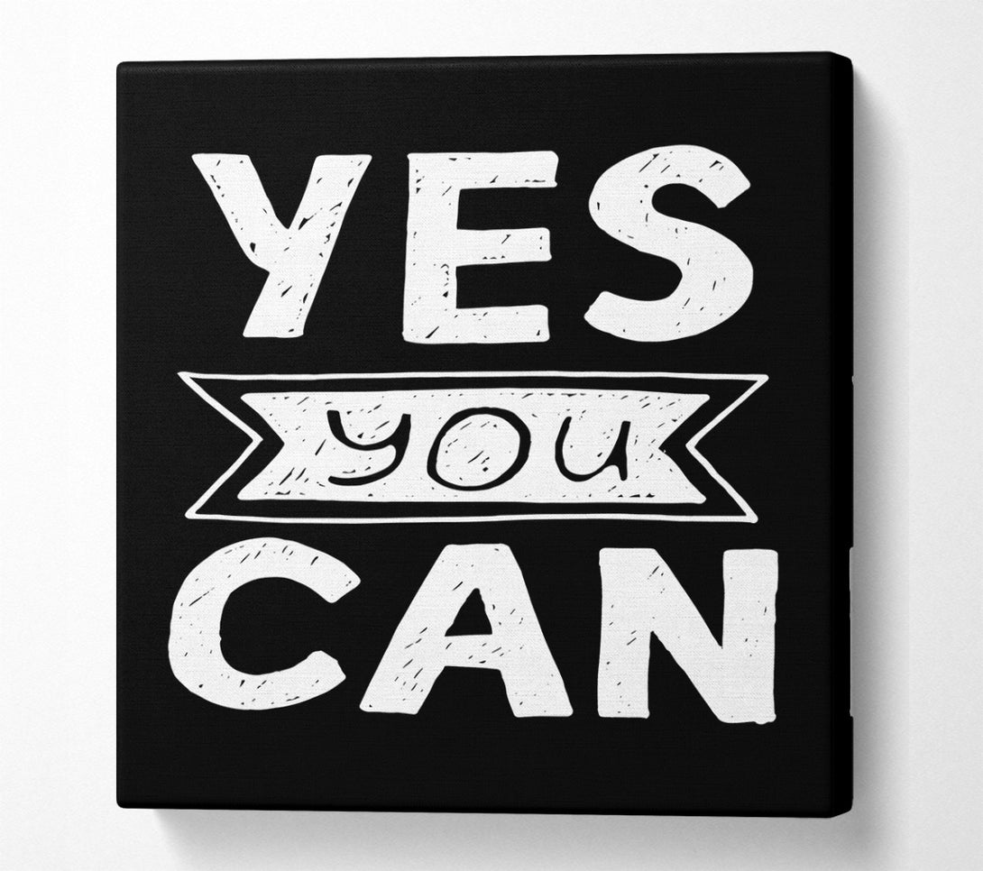  A Canvas Print of Yes You Can 4 Canvas Wall Art