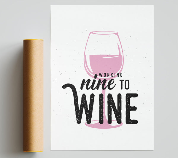 Working Nine To Wine Print