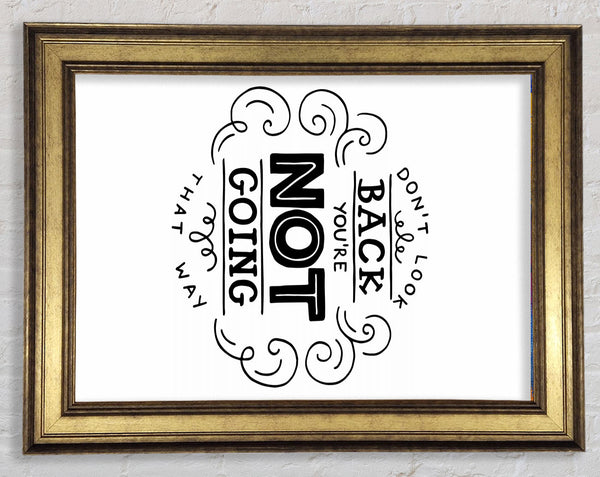 Don't look Back Framed Print