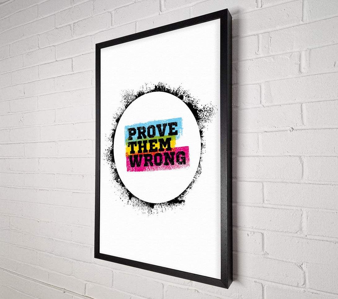  A Canvas Print of Prove Them Wrong Canvas Wall Art