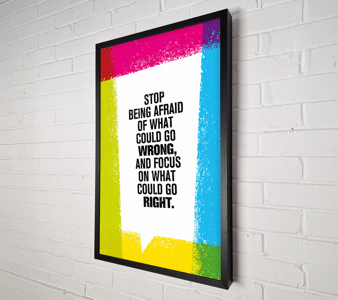  A Canvas Print of Focus On What Could Be Right Canvas Wall Art