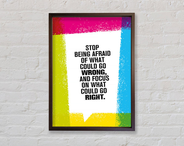 Focus On What Could Be Right Framed Print