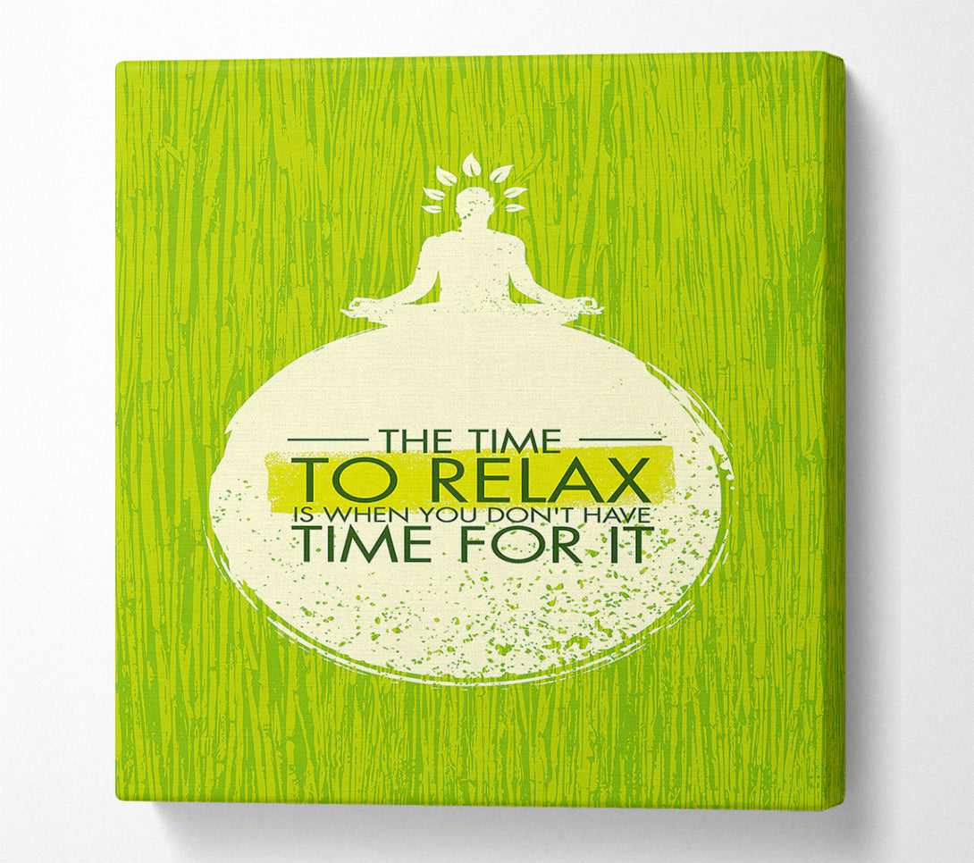  A Canvas Print of The Time To Relax Canvas Wall Art