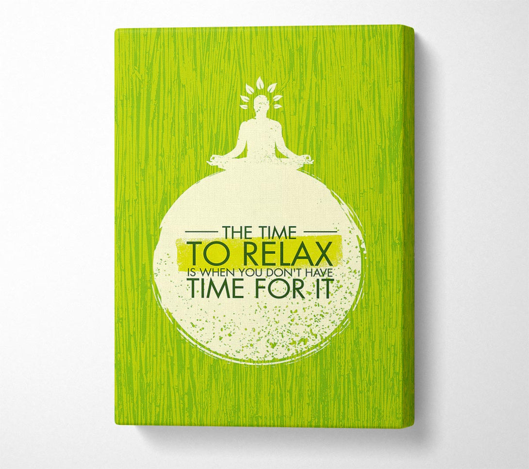  A Canvas Print of The Time To Relax Canvas Wall Art