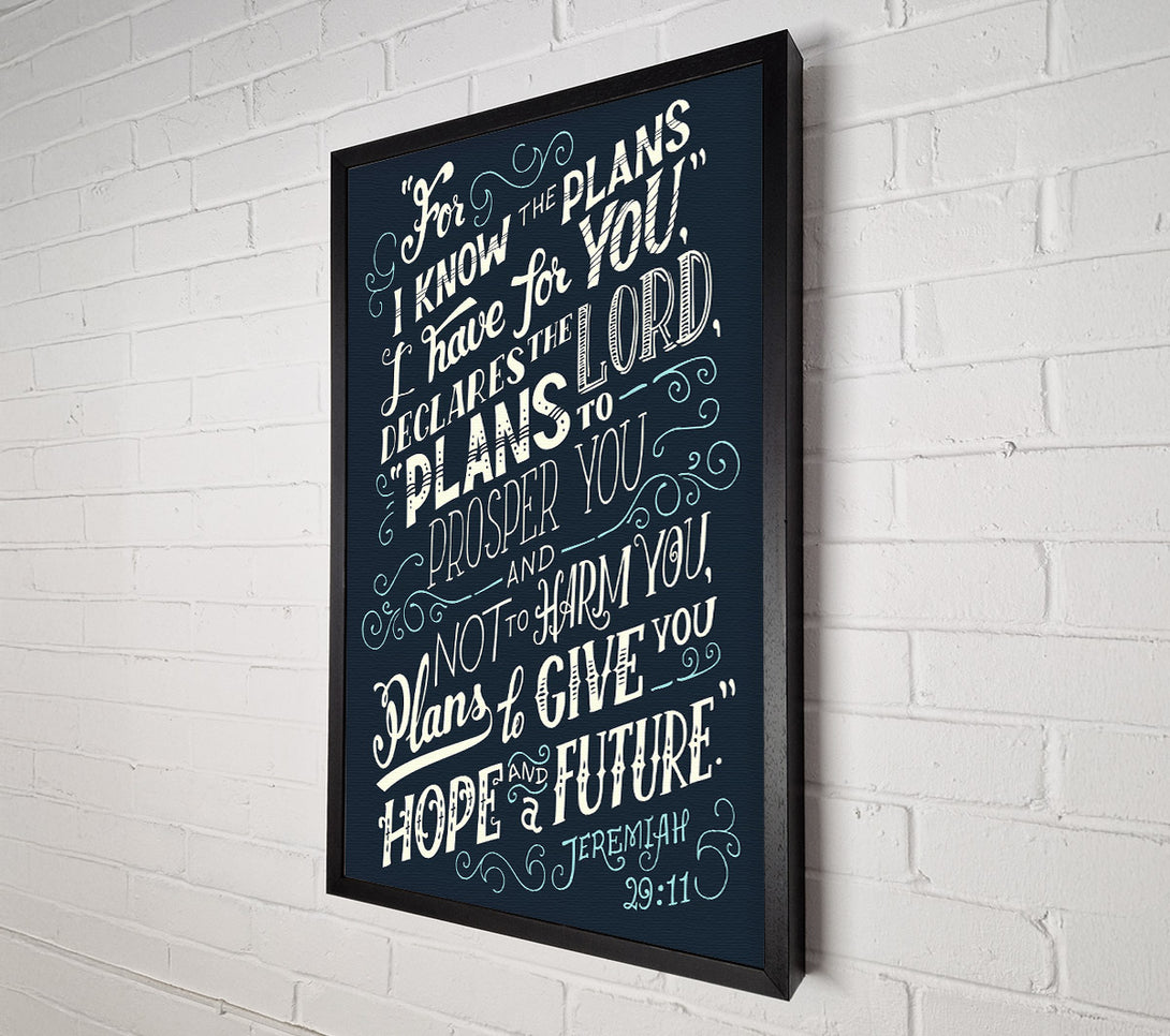  A Canvas Print of For I Know The Plans I Have For You Canvas Print