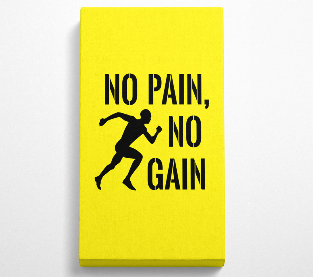  A Canvas Print of No Pain No Gain 3 Canvas Art