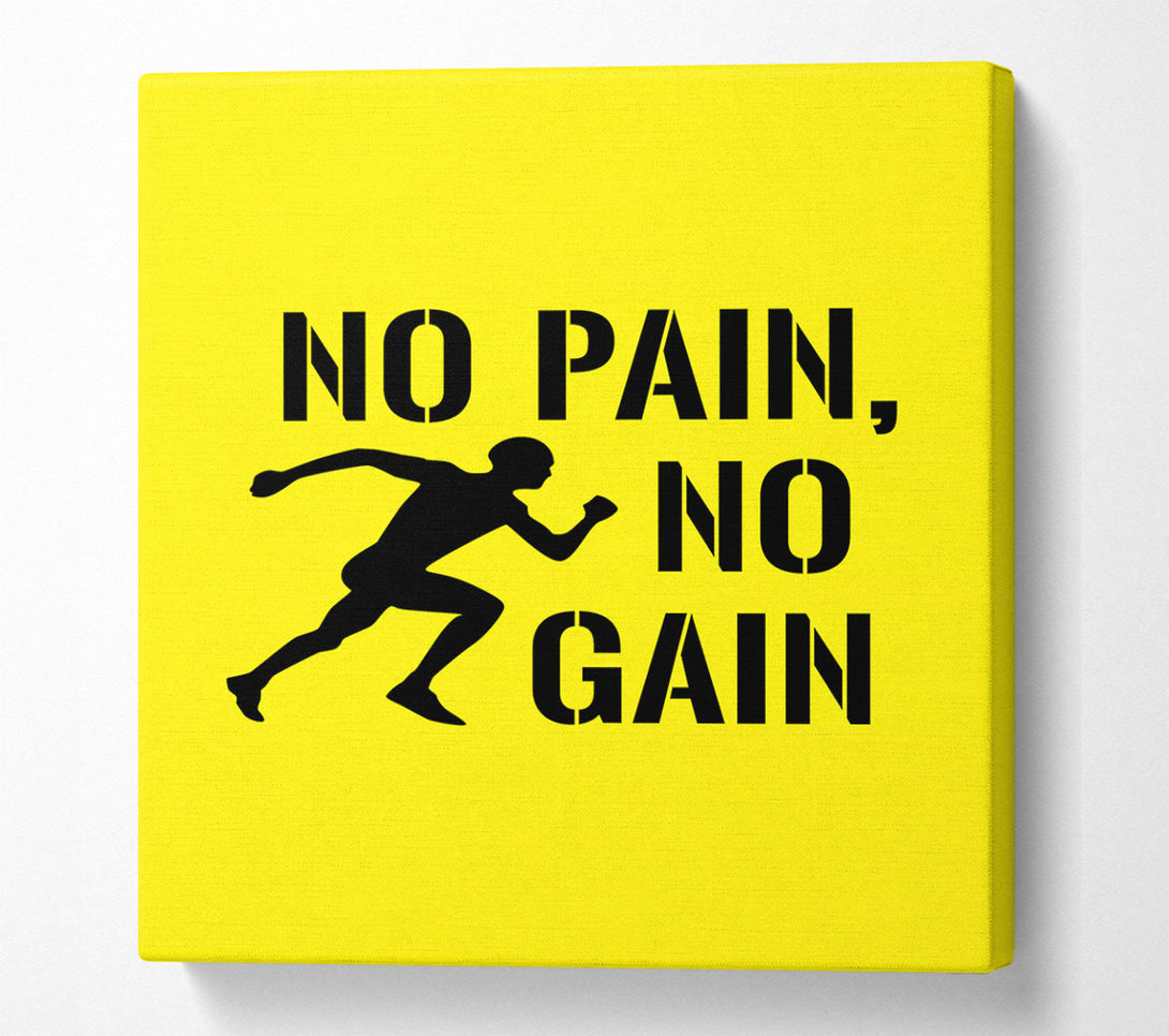  A Canvas Print of No Pain No Gain 3 Canvas Art