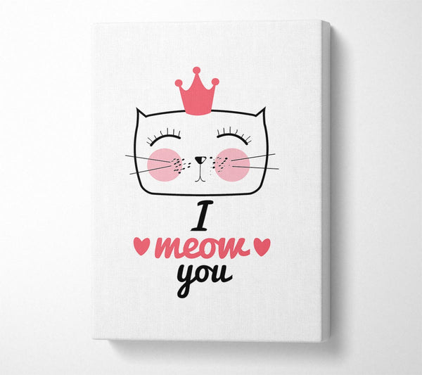  A Canvas Print of I Meow You Canvas Wall Art